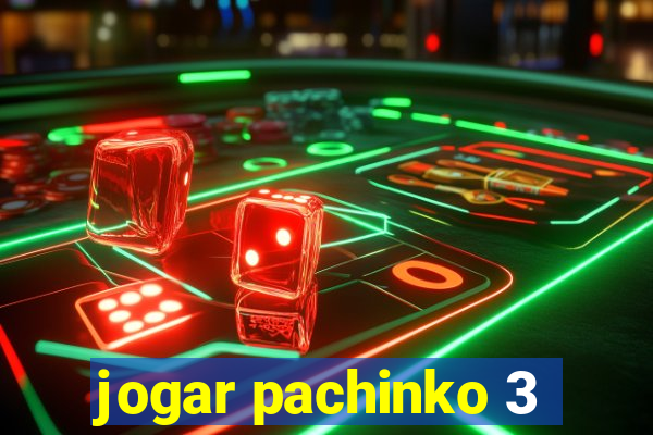 jogar pachinko 3